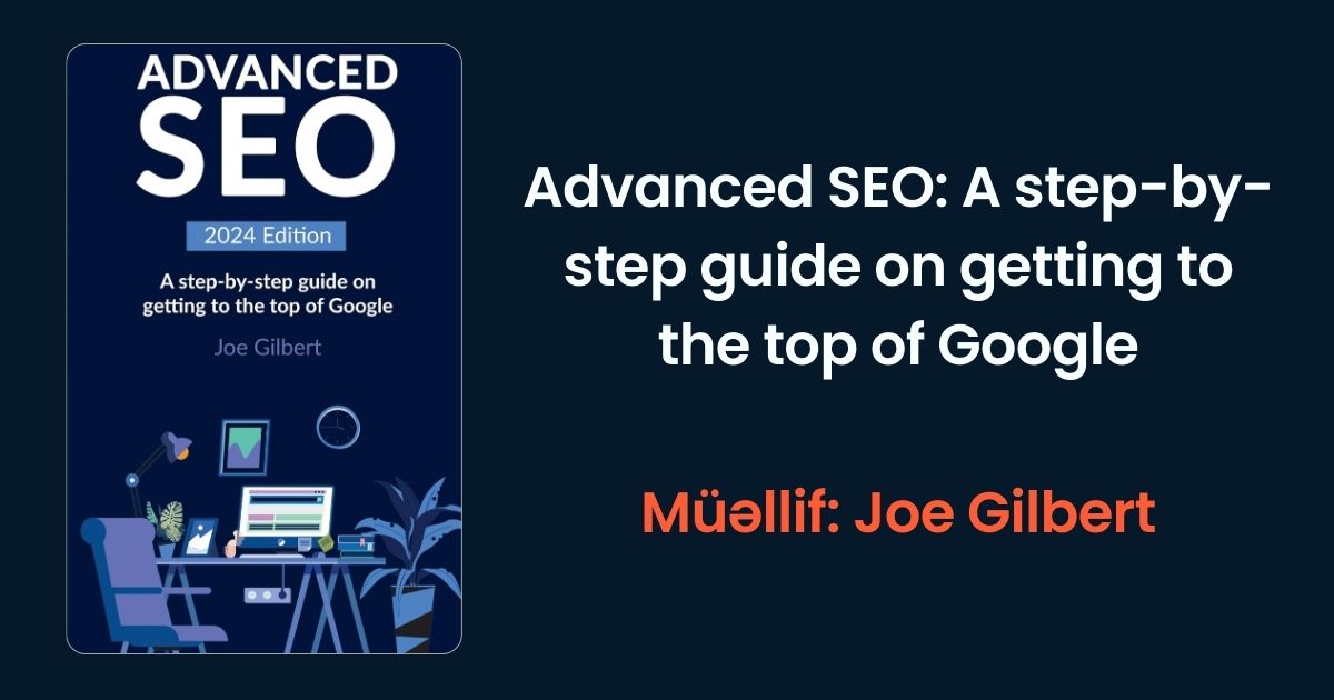 Advanced SEO: A step-by-step guide on getting to the top of Google