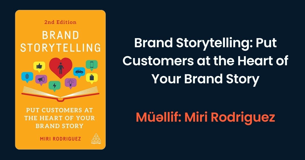 Brand Storytelling: Put Customers at the Heart of Your Brand Story