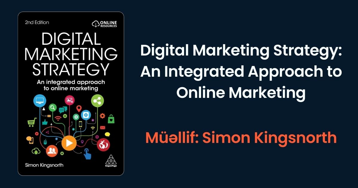 Digital Marketing Strategy: An Integrated Approach to Online Marketing