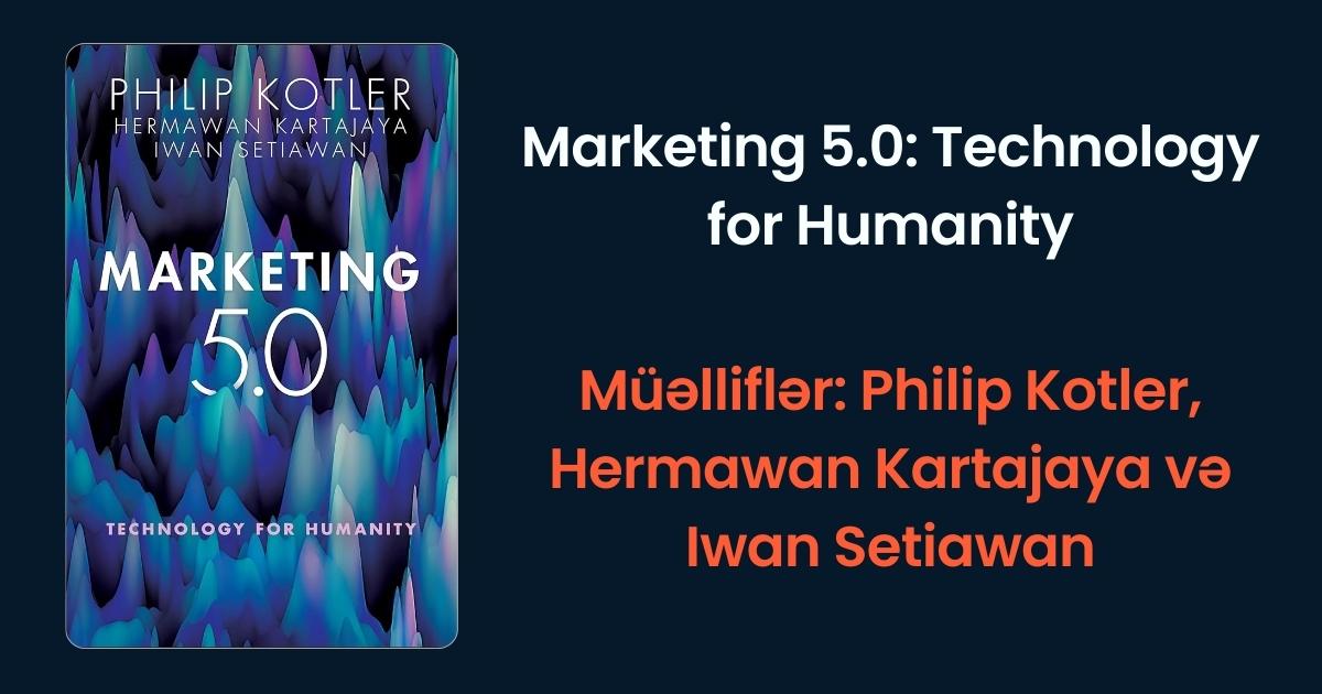 Marketing 5.0: Technology for Humanity