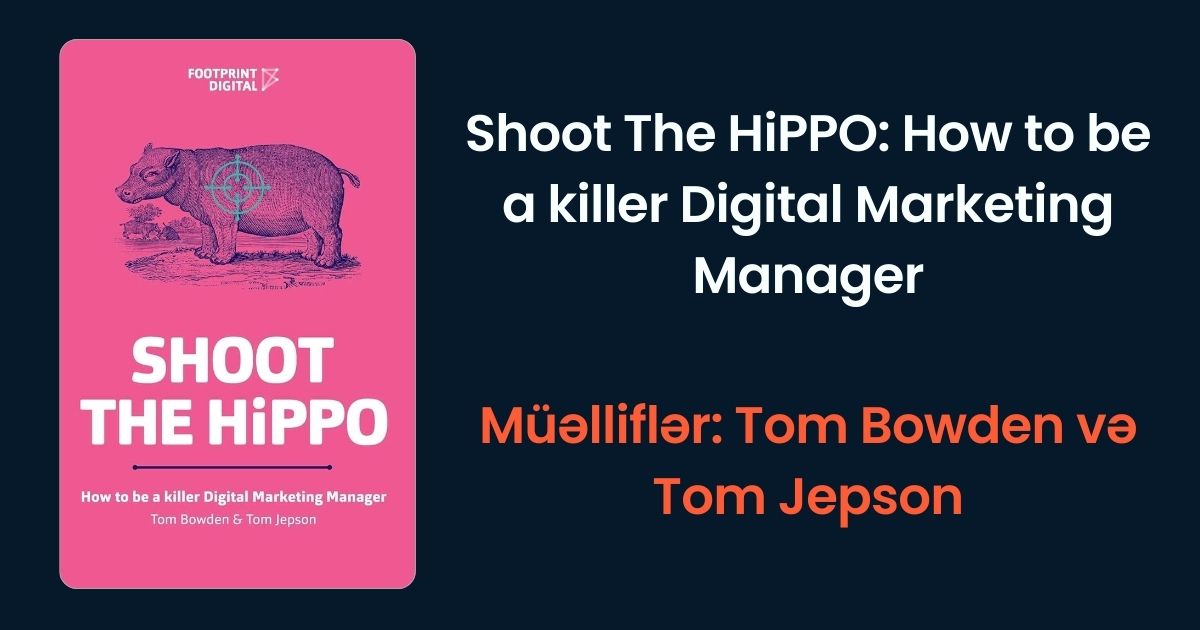 Shoot The HiPPO: How to be a k*ller Digital Marketing Manager